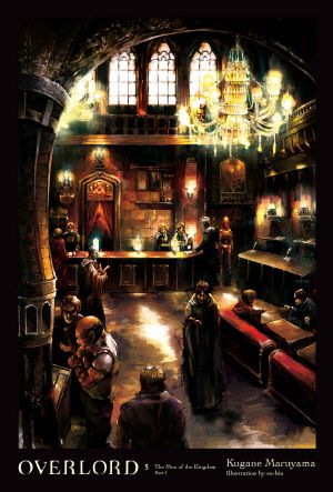 [Overlord Light Novels 01] • Overlord, Vol. 5 (Light Novel) · the Men of the Kingdom Part I
